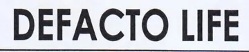 DEFACTO LIFE