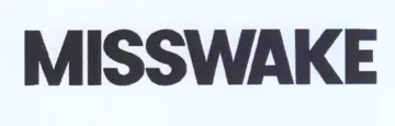 MISSWAKE