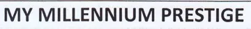 MY MILLENNIUM PRESTIGE