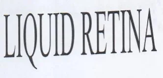 LIQUID RETNA