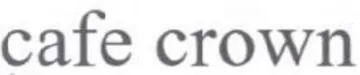 cafe crown