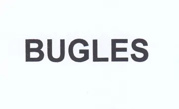 BUGLES