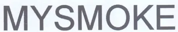 MYSMOKE
