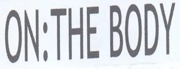ON'THE BODY