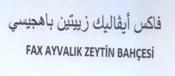 FAX AYVALIK ZEYTIN BAHCESi فاكس أيفاليك زبيتين باهجيسي