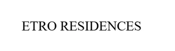 ETRO RESIDENCES trademark logo